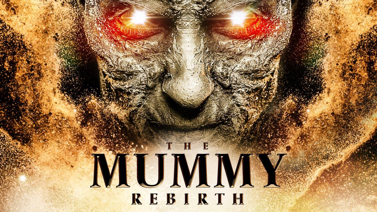 فيلم The Mummy Rebirth 2019 مترجم كامل اون لاين HD