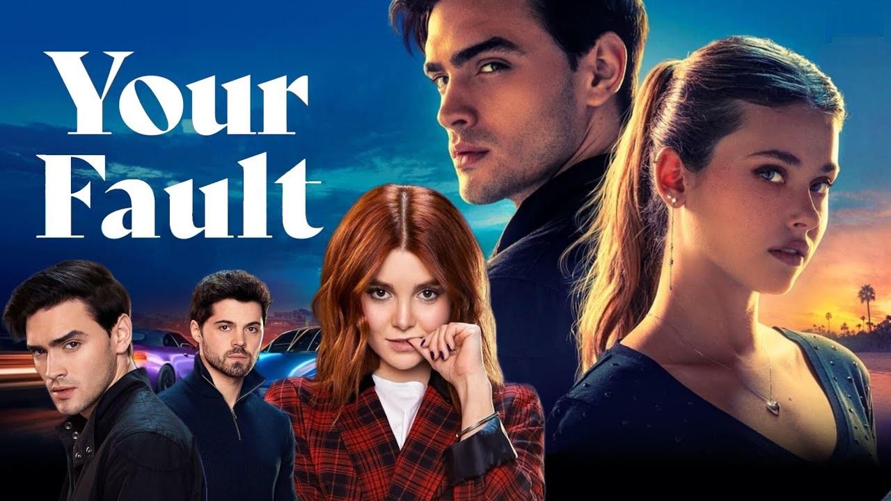 فيلم Your Fault 2024 مترجم كامل اون لاين HD