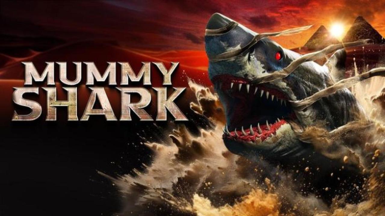 فيلم Mummy Shark 2024 مترجم كامل اون لاين HD