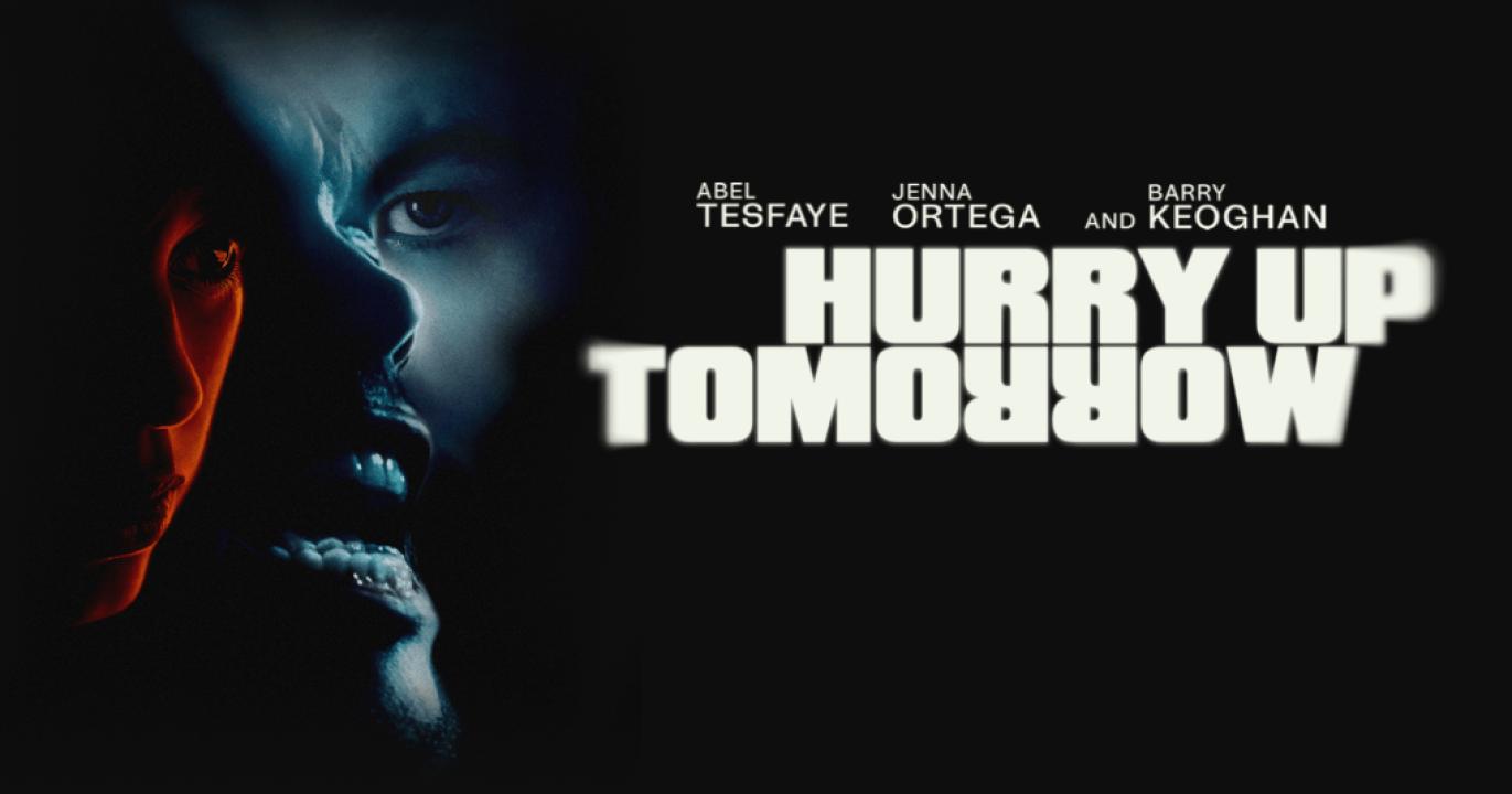 فيلم Hurry Up Tomorrow 2025 مترجم اون لاين HD