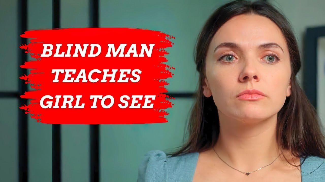 فيلم Blind Man Teaches Girl To See 2024 مترجم كامل اون لاين HD