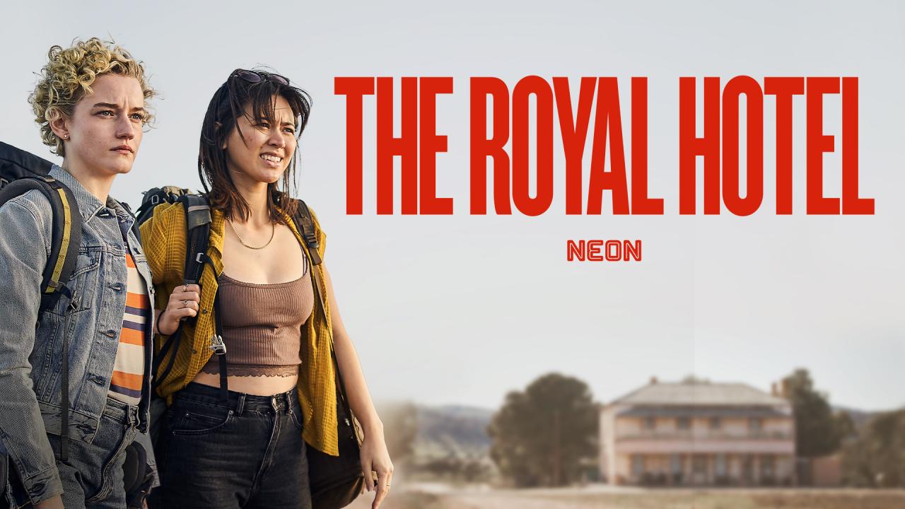 فيلم The Royal Hotel 2023 مترجم كامل اون لاين HD
