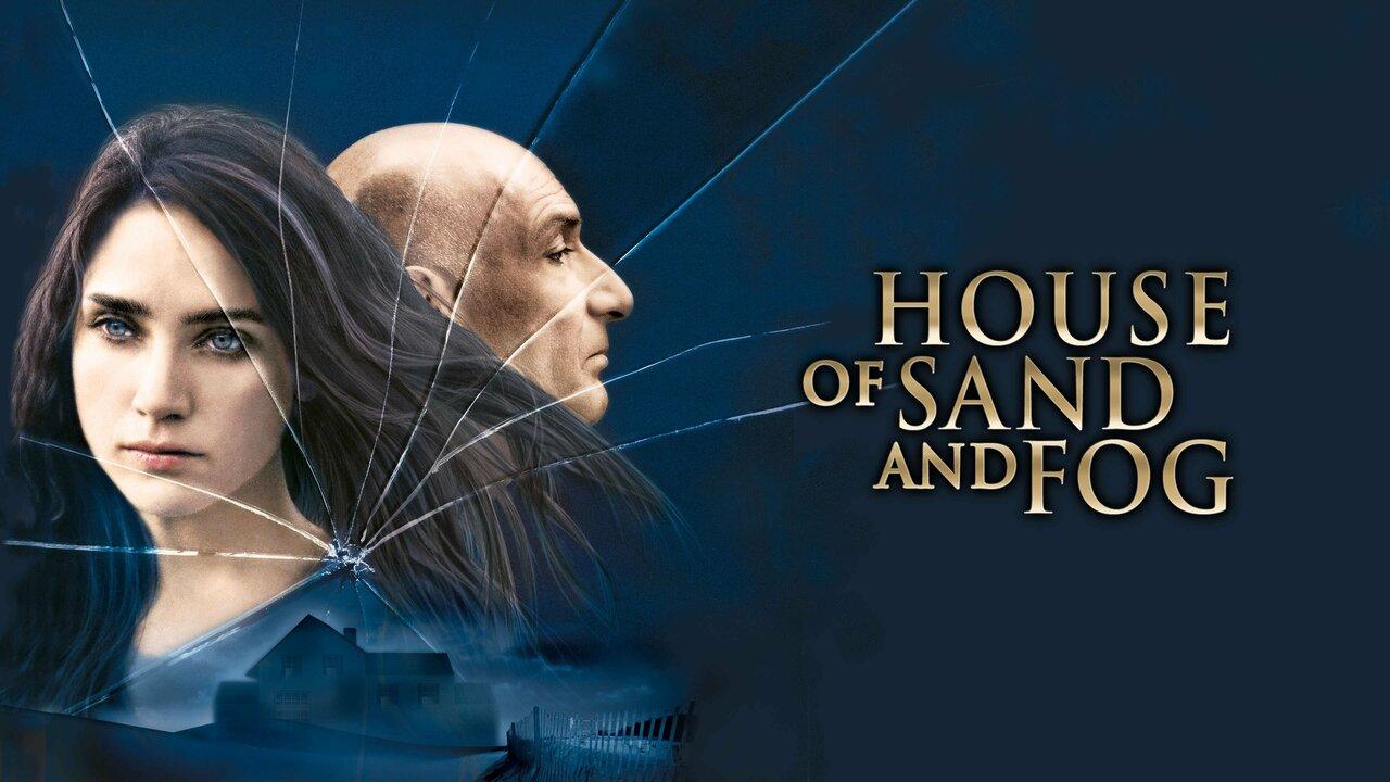 فيلم House of Sand and Fog 2003 مترجم كامل اون لاين HD